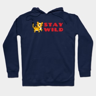 Stay Wild Hoodie